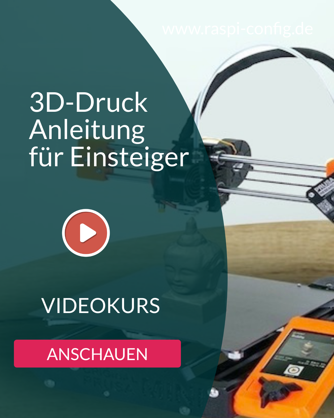 3D Druck Anleitung für Einsteiger